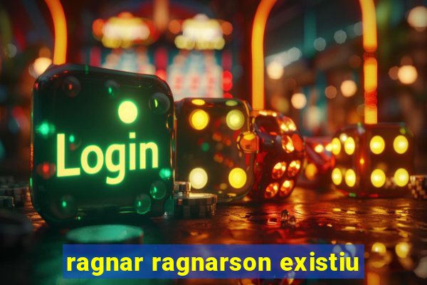 ragnar ragnarson existiu